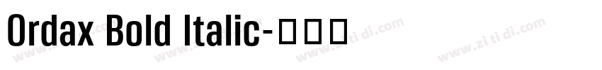 Ordax Bold Italic字体转换